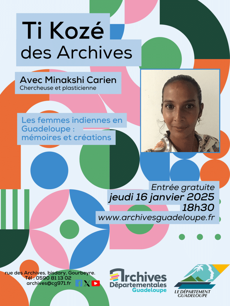 ACTU] Notre nouveau rendez-vous le "Ti Kozé des Archives" avec Minakshi Carien le jeudi 16 janvier 2025 à 18h30 ! ---"Les femmes indiennes : mémoires et créations". ---