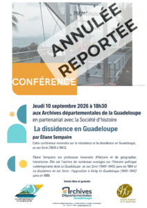[CONFÉRENCE - Annulée/reportée] Jeudi 10 septembre 2026 à 18h30 aux Archives départementales de la Guadeloupe