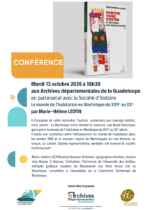 [CONFÉRENCE] Mardi 13 octobre 2026 à 18h30 aux Archives départementales de la Guadeloupe