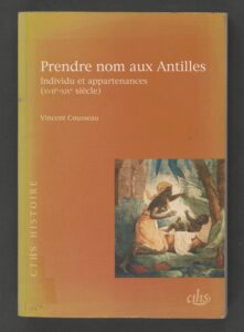 [FOCUS SUR] Prendre nom aux Antilles