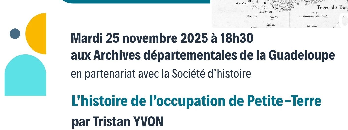 conférence sur Petite-Terre par Tristan Yvon aux archives départementales de la Guadeloupe